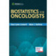 Biostatistics for Oncologists