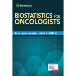 Biostatistics for Oncologists