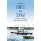 Canoe and Canvas: Life at the Encampments of the American Canoe Association, 1880-1910