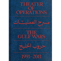 Theater of Operations: The Gulf Wars 1991–2011
