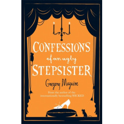 Confessions of an Ugly Stepsister