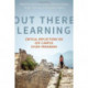 Out There Learning: Critical Reflections on Off-Campus Study Programs
