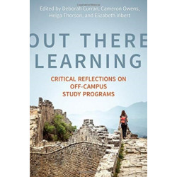 Out There Learning: Critical Reflections on Off-Campus Study Programs