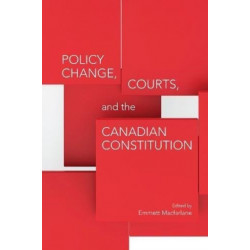 Policy Change, Courts, and the Canadian Constitution
