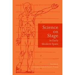 Science on Stage in Early Modern Spain