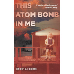 This Atom Bomb in Me