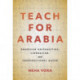 Teach for Arabia: American Universities, Liberalism, and Transnational Qatar
