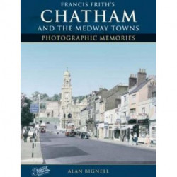 Chatham & the Medway Towns