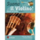 Suona il Violino! Vol. 1: Metodo Per Violino, Volume 1