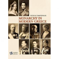 The Monarchy in Modern Greece: English language edition