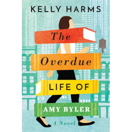 The Overdue Life of Amy Byler