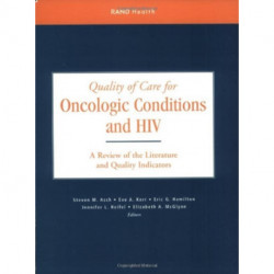 Quality of Care for Oncologic Conditions and HIV: A Review of the Literature and Quality Indicators