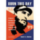 Born This Day: A Book of Birthdays and Quotations of Prominent People Through the Centuries, 2d ed.