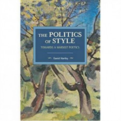 The Politics Of Style: Towards a Marxist Poetics
