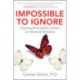Impossible to Ignore: Creating Memorable Content to Influence Decisions