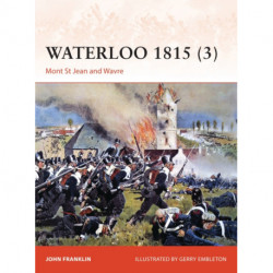 Waterloo 1815 (3): Mont St Jean and Wavre