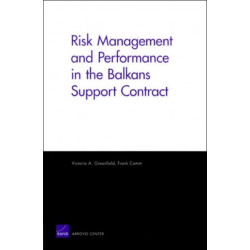 Risk Management and Performance in the Balkans Support Contract