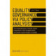 Equality Governance via Policy Analysis? – The Implementation of Gender Impact Assessment in the European Union and Gender–Based Analysis in Canada: The Implementation of Gender Impact Assessment in the European Union and Gender-Based Analysis in Cana