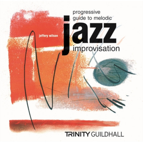 Progressive Guide to Melodic Jazz Improvisation Flute/Clarinet/Saxophone