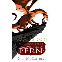 Dragon's Code: Anne McCaffrey's Dragonriders of Pern