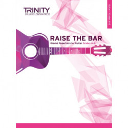 Raise the Bar Guitar Book 3 (Grades 6-8)