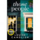 Those People: The GRIPPING compulsive thriller from the bestselling author of Our House