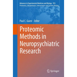 Proteomic Methods in Neuropsychiatric Research