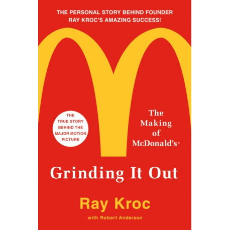 Grinding It Out: The Making of McDonald's