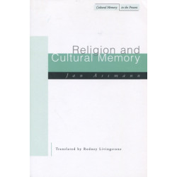 Religion and Cultural Memory: Ten Studies