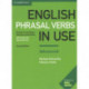 English Phrasal Verbs in Use Advanced Book with Answers: Vocabulary Reference and Practice