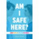 Am I Safe Here?: LGBTQ Teens and Bullying in Schools