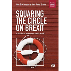 Squaring the Circle on Brexit: Could the Norway Model Work?