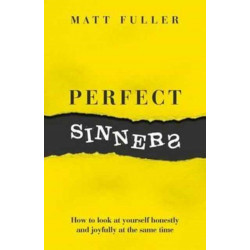 Perfect Sinners: See yourself as God sees you