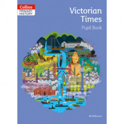 Victorian Times Pupil Book