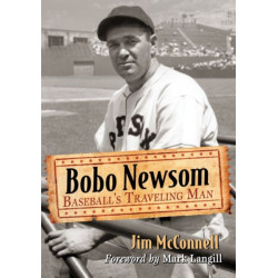 Bobo Newsom: Baseball's Traveling Man