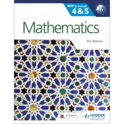 Mathematics for the IB MYP 4 & 5: By Concept