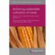 Achieving Sustainable Cultivation of Maize Volume 1: From Improved Varieties to Local Applications