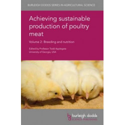 Achieving Sustainable Production of Poultry Meat Volume 2: Breeding and Nutrition