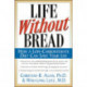 Life Without Bread