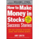 How to Make Money in Stocks Success Stories: New and Advanced Investors Share Their Winning Secrets