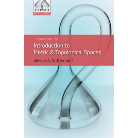 Introduction to Metric and Topological Spaces