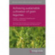 Achieving Sustainable Cultivation of Grain Legumes Volume 1: Advances in Breeding and Cultivation Techniques
