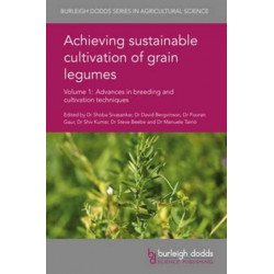 Achieving Sustainable Cultivation of Grain Legumes Volume 1: Advances in Breeding and Cultivation Techniques
