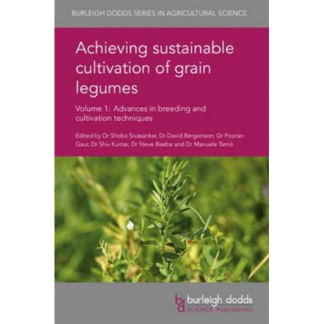 Achieving Sustainable Cultivation of Grain Legumes Volume 1: Advances in Breeding and Cultivation Techniques