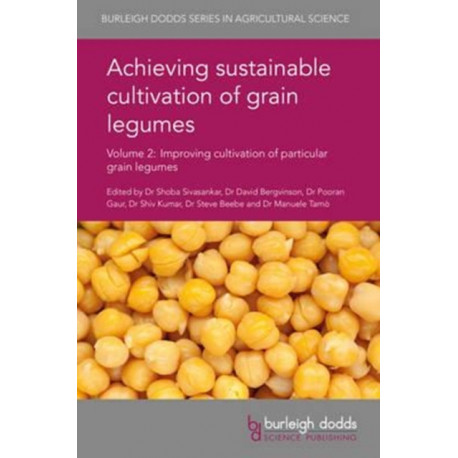Achieving Sustainable Cultivation of Grain Legumes Volume 2: Improving Cultivation of Particular Grain Legumes