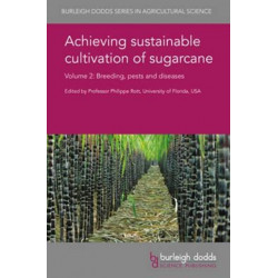 Achieving Sustainable Cultivation of Sugarcane Volume 2: Breeding, Pests and Diseases