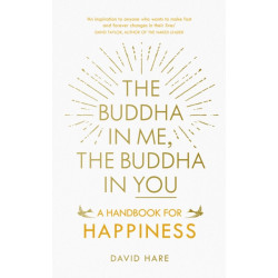 The Buddha in Me, The Buddha in You: A Handbook for Happiness