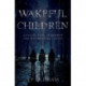 Wakeful Children: A Collection of Horror and Supernatural Tales