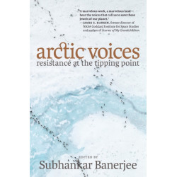 Arctic Voices: Resistance at the Tipping Point