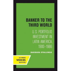 Banker to the Third World: U. S. Portfolio Investment in Latin America, 1900-1986